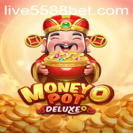 Unveiling MoneyPotDELUXE: A Thrilling Gaming Experience with 5588bet